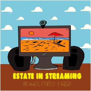 Estate in Streaming (feat. False)