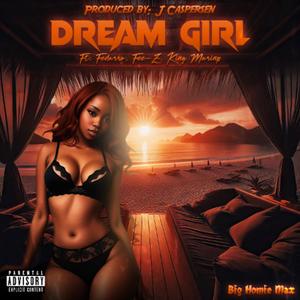 Dream Girl (feat. Fedarro, Fee-Z & King Marino) [Explicit]