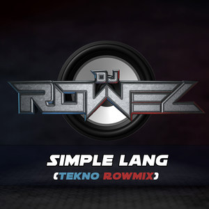 Simple Lang (Tekno Rowmix)