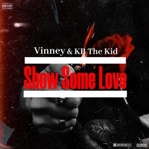 Show Some Love (feat. KB Tha Kid) [Explicit]