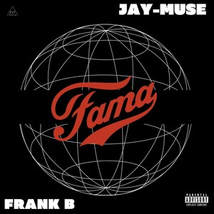 Fama (feat. Frank B) (Explicit)
