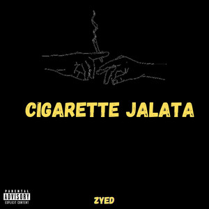 Cigarette Jalata (Explicit)