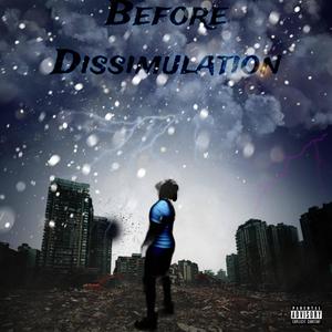 Before Dissimulation (Explicit)