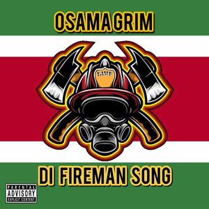 Di Fireman Song (Explicit)