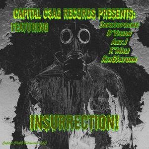 Capital C3AG Presents: INSURRECTION! (Explicit)