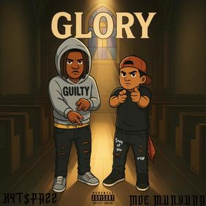 GLORY (feat. K4T$pazz) (Explicit)