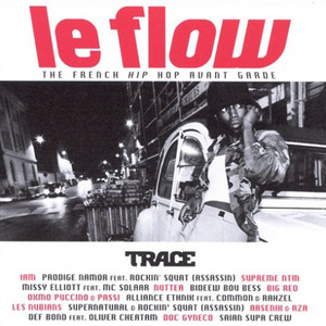 Le Flow: The French Hip Hop Avant Garde