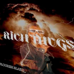 RICH THUGS (Explicit)