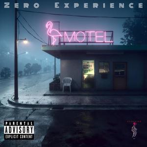 ZERO EXPERIENCE (Explicit)