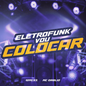 ELETROFUNK VOU COLOCAR (Explicit)