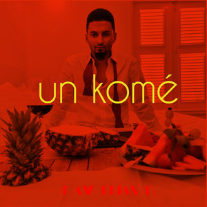 Un Komé (Explicit)