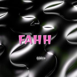 FAHH (Explicit)