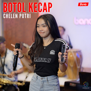 Botol Kecap (Live)