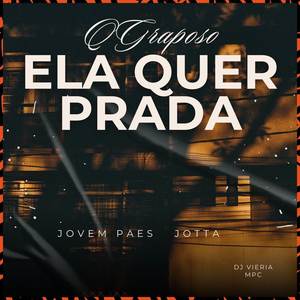 Ela Quer Prada (Explicit)