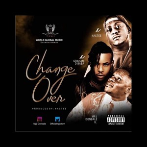 Change Over (feat. Nas tee & Graham D Baba)