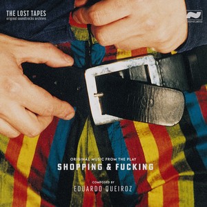 Shopping And ****ing (Original Music From The Play) [Explicit]