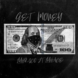 Get money (feat. Luhace) (Explicit)