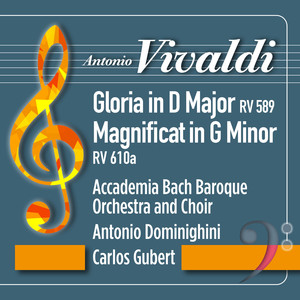 Vivaldi: Gloria in D Major, RV 589 - Magnificat in G Minor, RV 610a