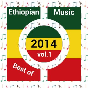 Ethiopian Music 2014, Vol. 1 (Best Of)