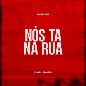 Nós Ta Na Rua (Explicit)