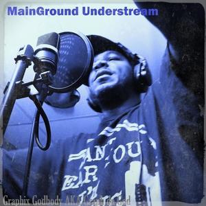 MainGround Understream Digi Release (Explicit)