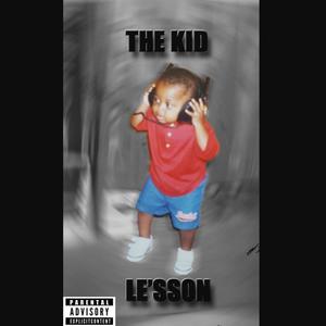 THE KID LE'SSON (Explicit)