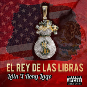 El Rey de las Libras (Explicit)