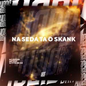 Na Seda Ta o Skank (Explicit)