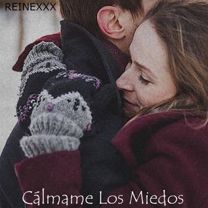 Cálmame Los Miedos