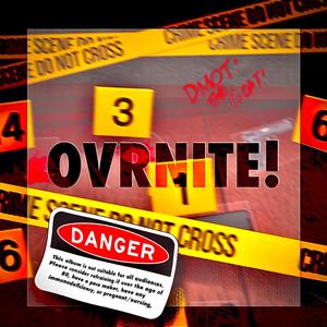 OVRNITE! (Explicit)