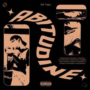 Abitudine (feat. Crazium) [Explicit]