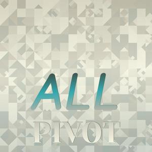 All Pivot