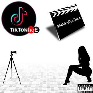 TikTok Hoe (Explicit)