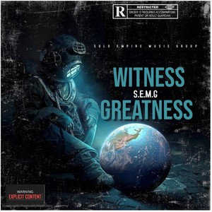 Witness Greatness (Explicit)