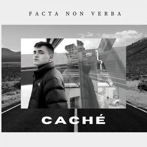 Facta Non Verba (Explicit)