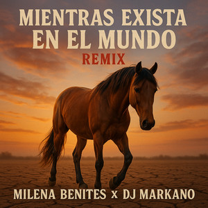 Mientras Exista en el Mundo (Remix)