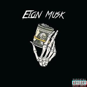 Elon Musk (feat. D.A.N) (Explicit)