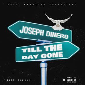 Till The Day Gone (Explicit)