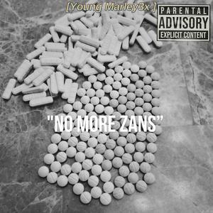 No More Zans (Explicit)