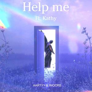 Help Me (feat. IMoore & Kathy Ventura)