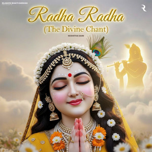 Radha Radha (The Divine Chant)