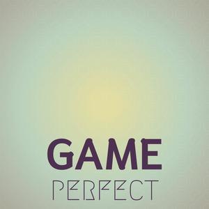 Game Perfect