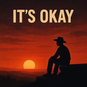 Its Okay (Explicit)