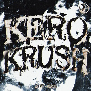 KEROKRUSH (Ultra Slowed)