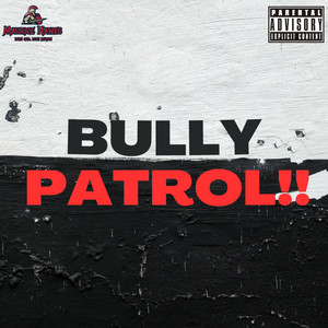 BULLY PATROL!! (based on Chronicle) [Explicit]