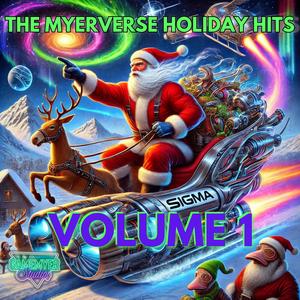 The Myerverse Christmas Spectacle (feat. The Myerverse Collective & Gamemyer)