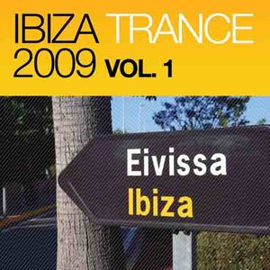Ibiza Trance 2009 Vol.1