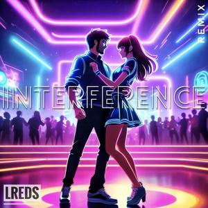 Interference (Remix)