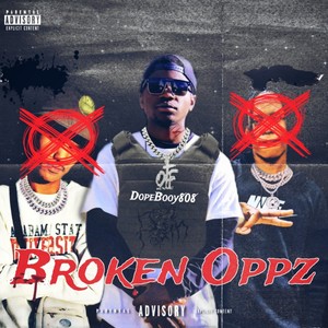 Broken Oppz (Explicit)