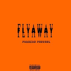 FLYAWAY (Explicit)